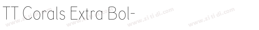 TT Corals Extra Bol字体转换